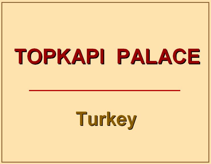 Slide04-Topkapi Palace.JPG